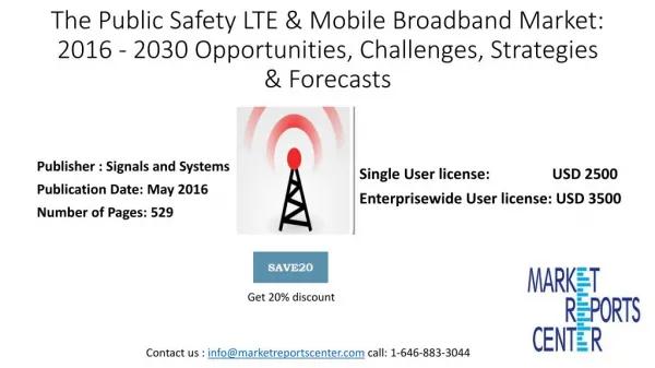 The Public Safety LTE & Mobile Broadband Market: 2016 - 2030 : Opportunities; Challenges; Strategies & Forecasts