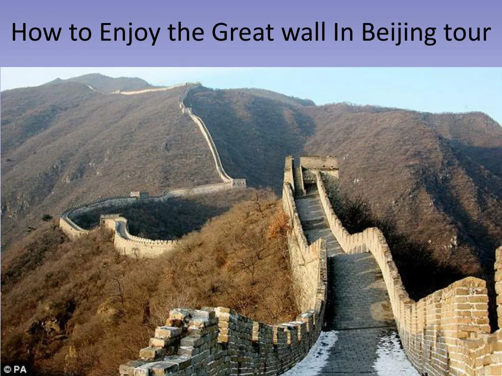how to enjoy the great wall in beijing tour