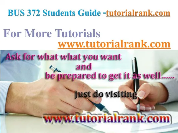 BUS 372 Course Success Begins / tutorialrank.com