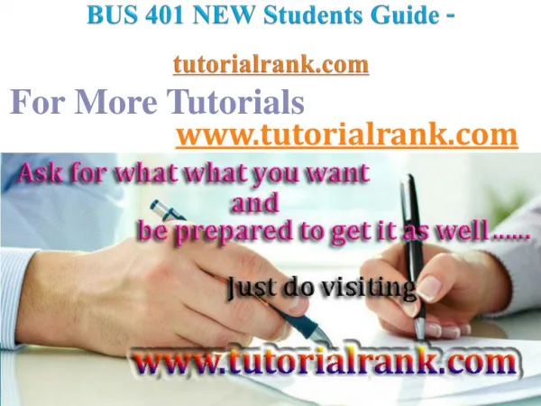 BUS 401 NEW Course Success Begins / tutorialrank.com