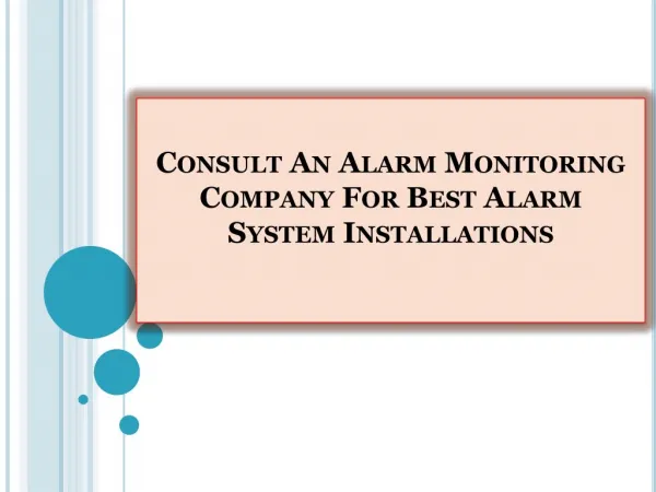Consult An Alarm Monitoring Company For Best Alarm System Installations