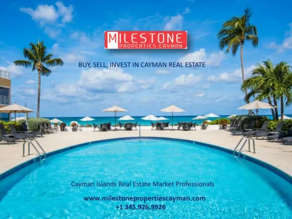 Real Estate in Cayman Islands has only One Name, Milestone Properties