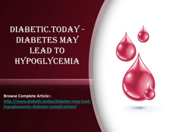 Diabetic.Today - Diabetes May lead to Hypoglycemia