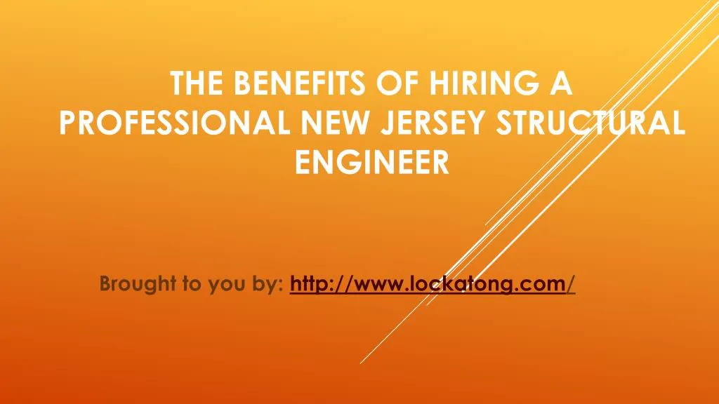the benefits of hiring a professional new jersey structural engineer