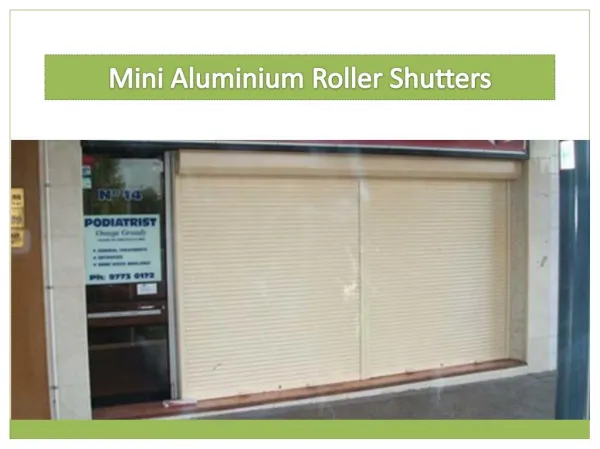 Mini Aluminium Roller Shutters