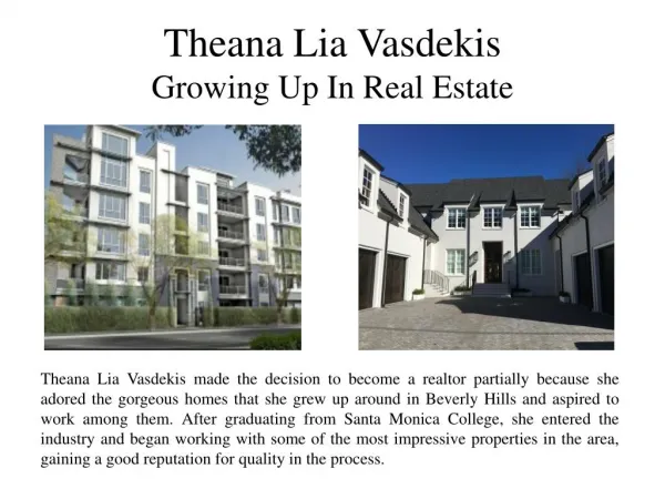 Theana Lia Vasdekis Growing Up In Real Estate