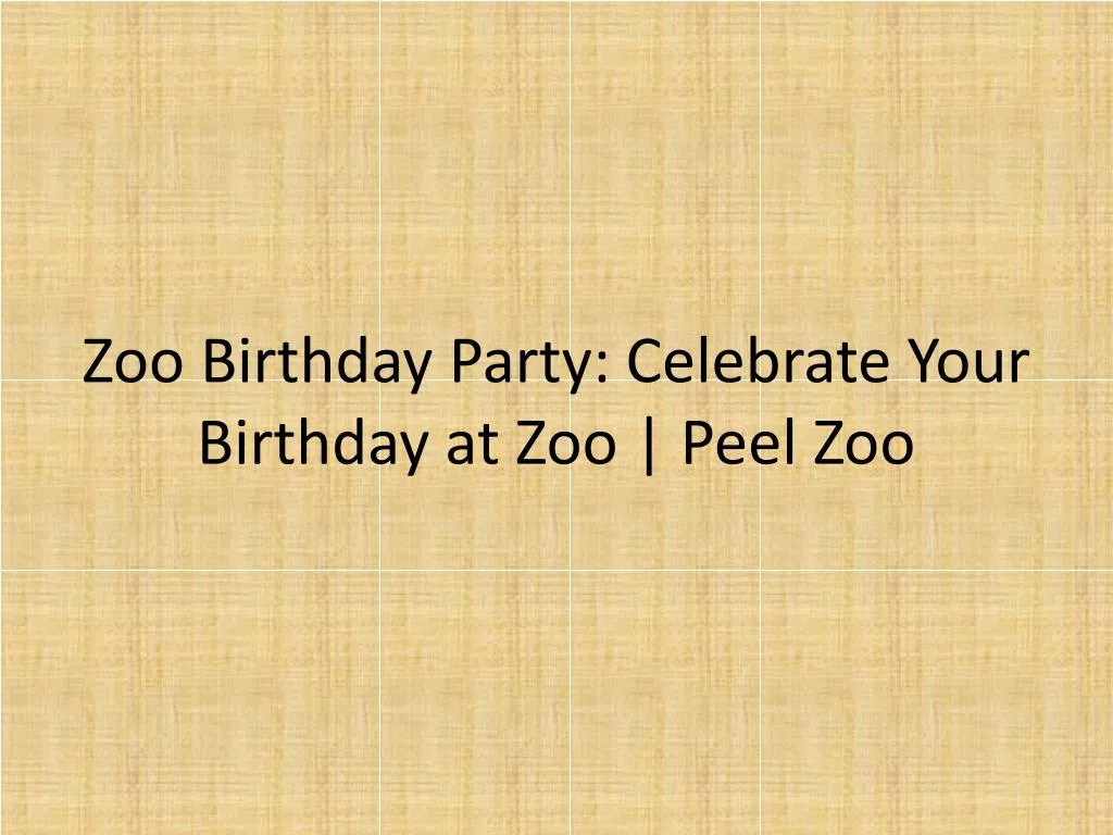 zoo birthday party celebrate your birthday at zoo peel zoo