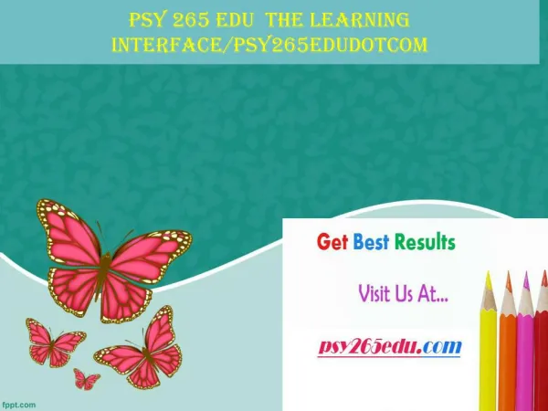 PSY 265 EDU The learning interface/psy265edudotcom