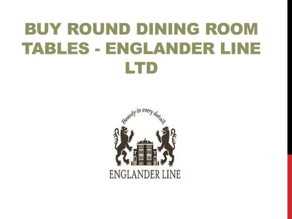 Buy Round Dining Room Tables - Englander Line Ltd