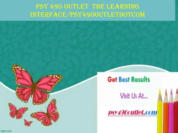 PSY 490 OUTLET The learning interface/psy490outletdotcom