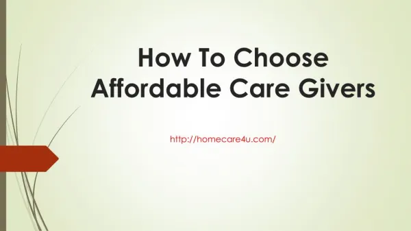 How To Choose Affordable Care Givers