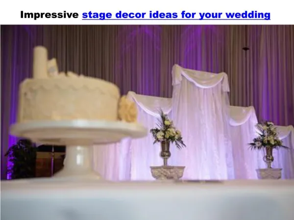 Impressive stage decor ideas for your wedding