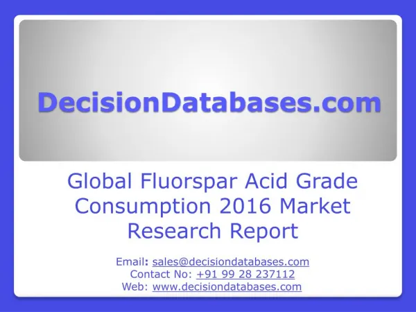 Fluorspar Acid Grade Consumption Market Global Analysis and Forecasts 2021