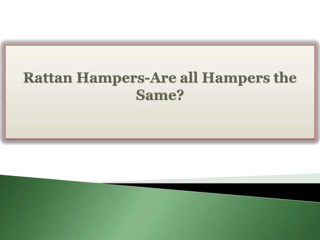 rattan hampers are all hampers the same
