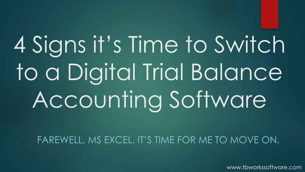 4 signs it s time to switch to a digital trial balance accounting software