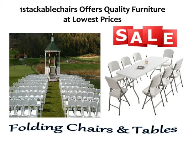 1stackablechairs Offers Quality Furniture at Lowest Prices