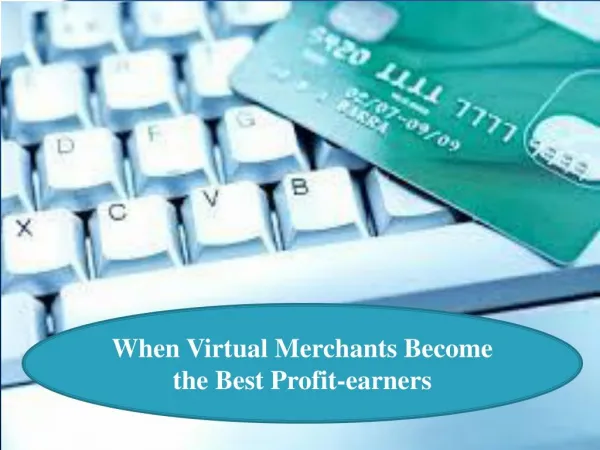 When Virtual Merchants Become the Best Profit-earners.pptx