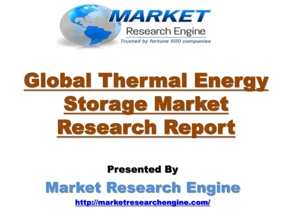Global Thermal Energy Storage Market will cross US$ 3.00 billion by 2023