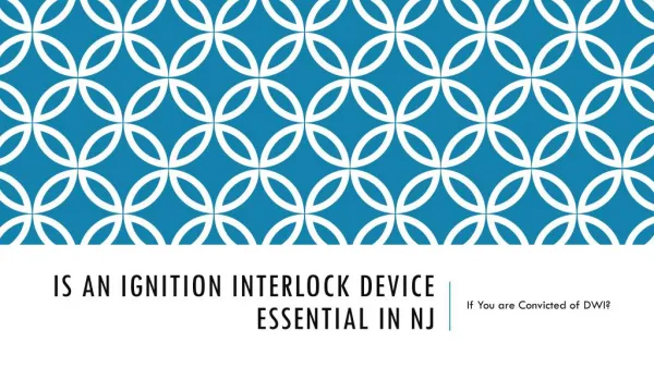 Is An Ignition Interlock Device Required In NJ If You are Convicted Of DWI