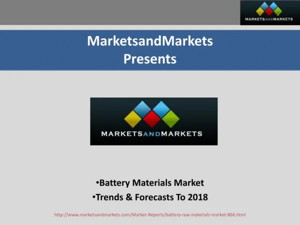 Battery Materials Market - Trends & Forecasts To 2018