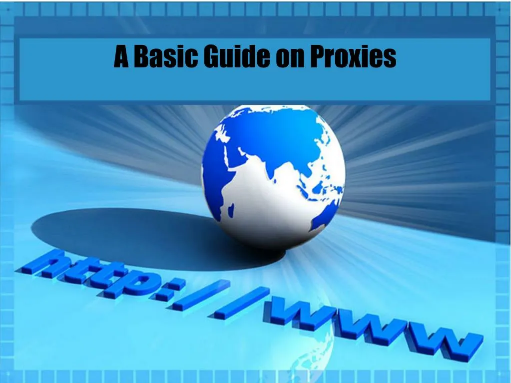 a basic guide on proxies