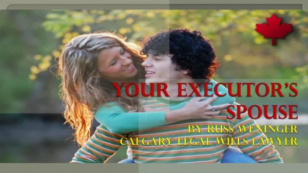 Your Executor's Spouse Abouts