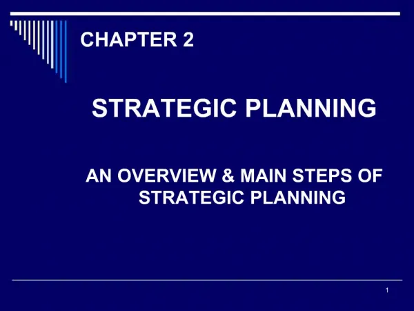 STRATEGIC PLANNING AN OVERVIEW MAIN STEPS OF STRATEGIC PLANNING
