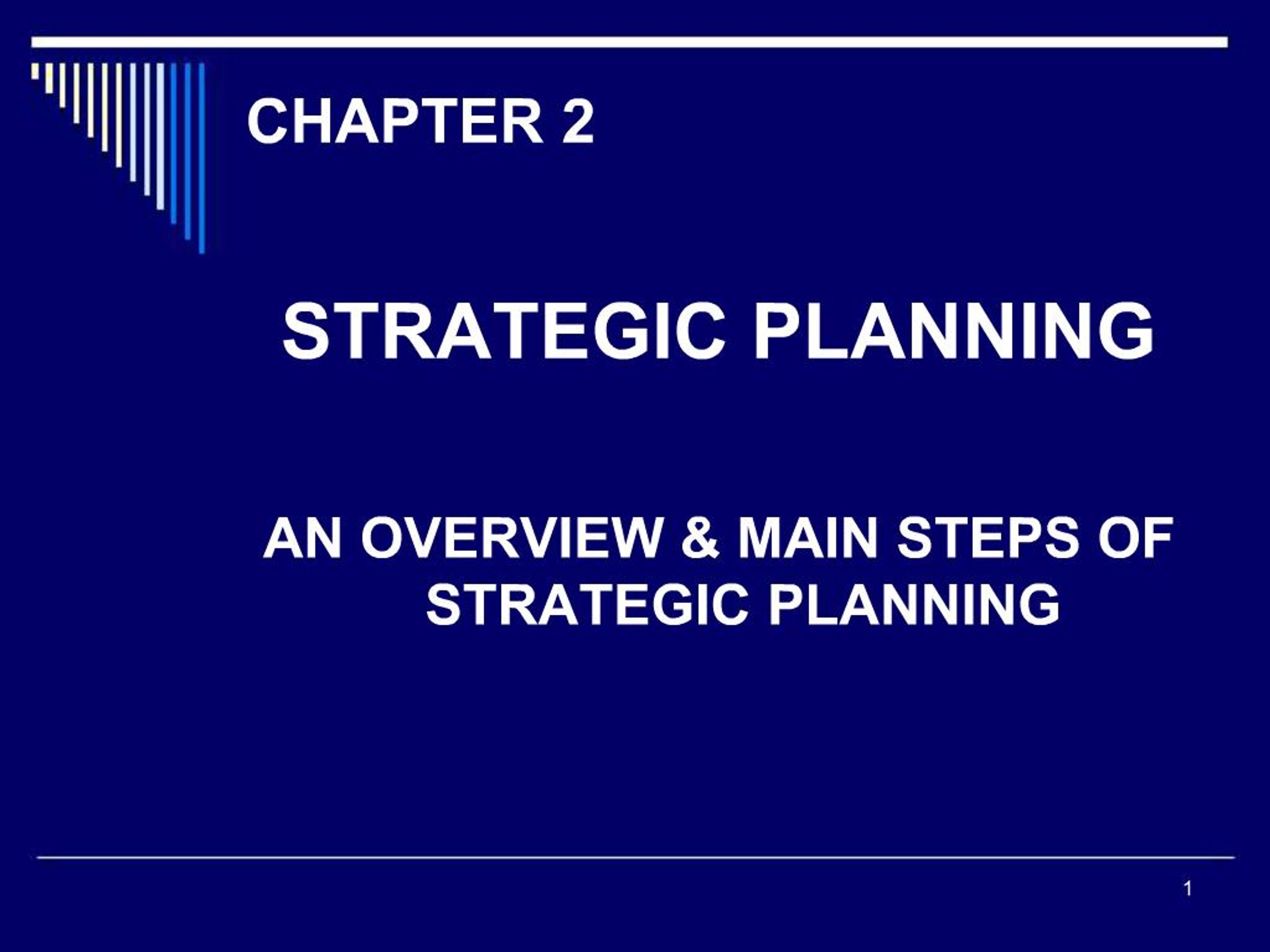 PPT - STRATEGIC PLANNING AN OVERVIEW MAIN STEPS OF STRATEGIC PLANNING ...