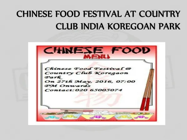 CHINESE FOOD FESTIVAL AT COUNTRY CLUB INDIA KOREGOAN PARK