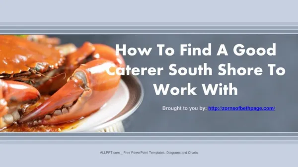 How To Find A Good Caterer South Shore To Work With