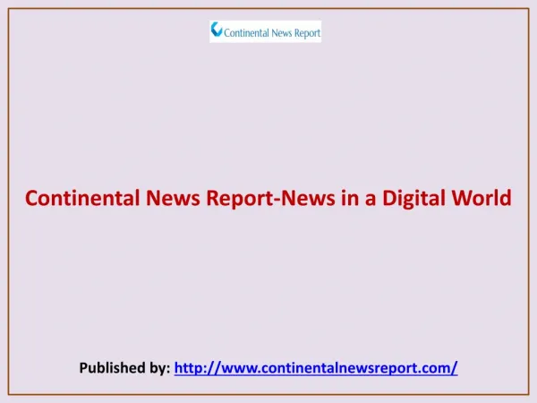 Continental News Report