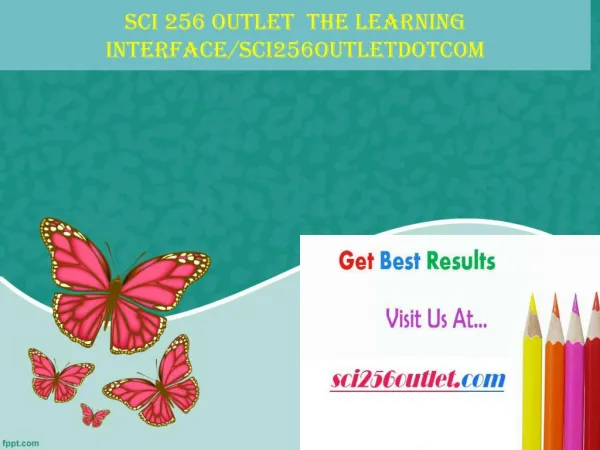 SCI 256 OUTLET The learning interface/sci256outletdotcom