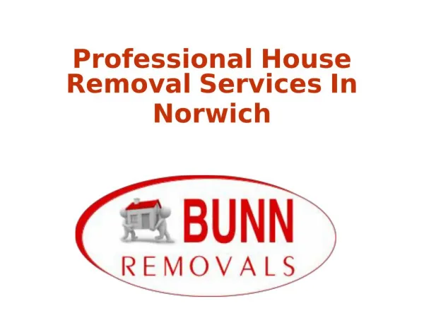 Professional House Removal Services In Norwich