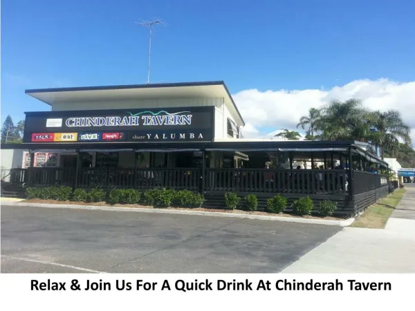 Relax & Join Us For A Quick Drink At Chinderah Tavern