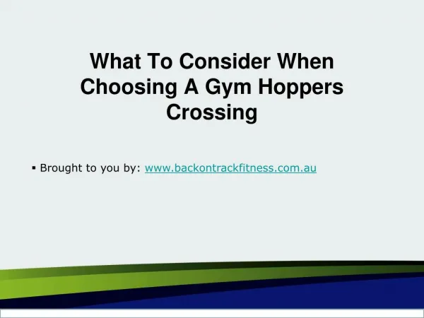 What To Consider When Choosing A Gym Hoppers Crossing