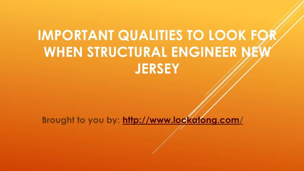 important qualities to look for when structural engineer new jersey