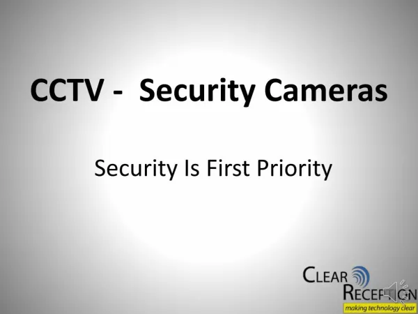 CCTV Security Cameras - Security Is First Priority