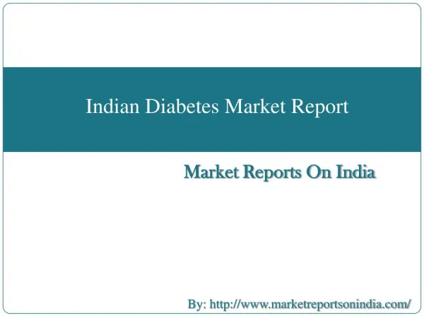 Indian Diabetes Market Report
