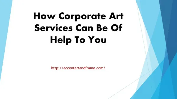 How Corporate Art Services Can Be Of Help To You