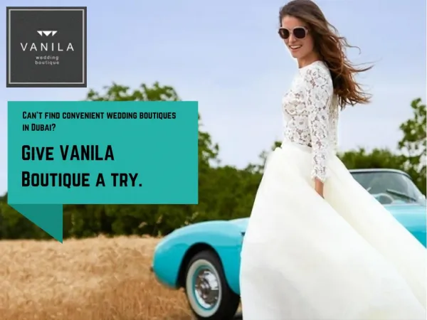 Vanila wedding boutiques in Dubai