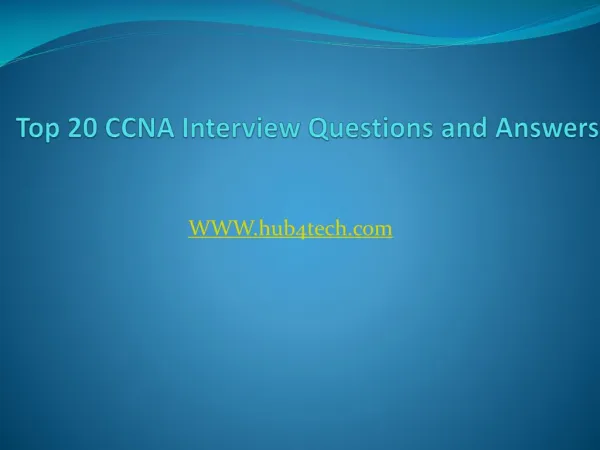 Top 20 CCNA Interview Questions and Answers