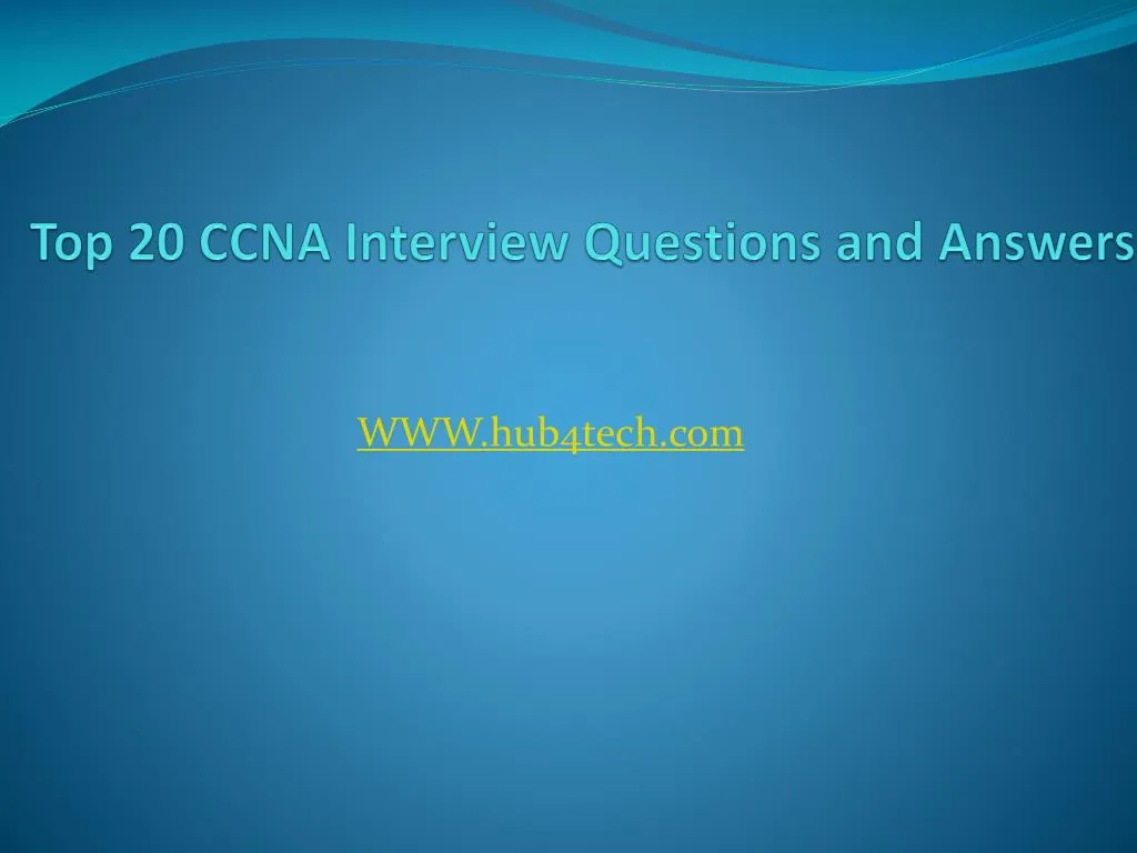 top 20 ccna interview questions and answers