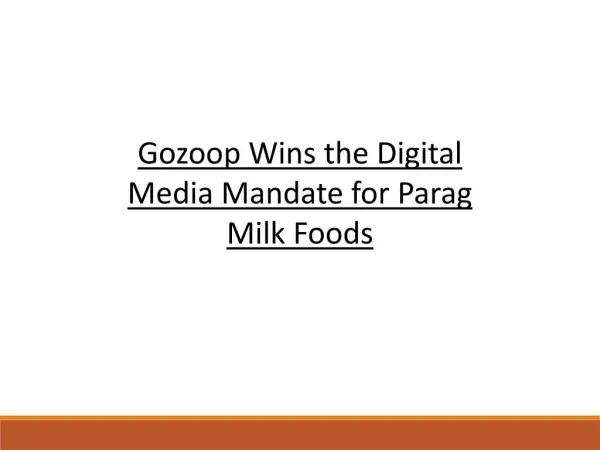 Gozoop Wins the Digital Media Mandate for Parag Milk Foods