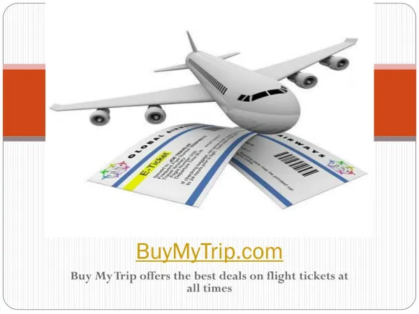 Buy My Trip offers the best deals on flight tickets at all times