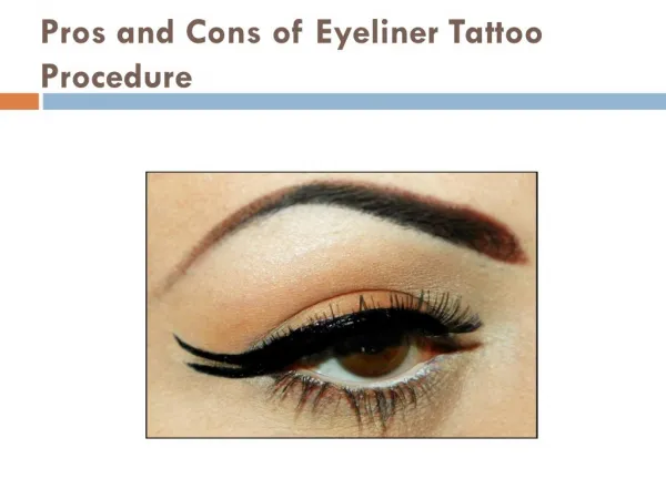Pros and Cons of Eyeliner Tattoo Procedure
