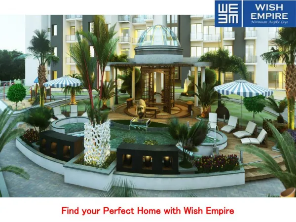 Find your Perfect Home with Wish Empire