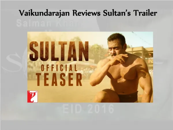 Vaikundarajan Reviews Sultan’s Trailer