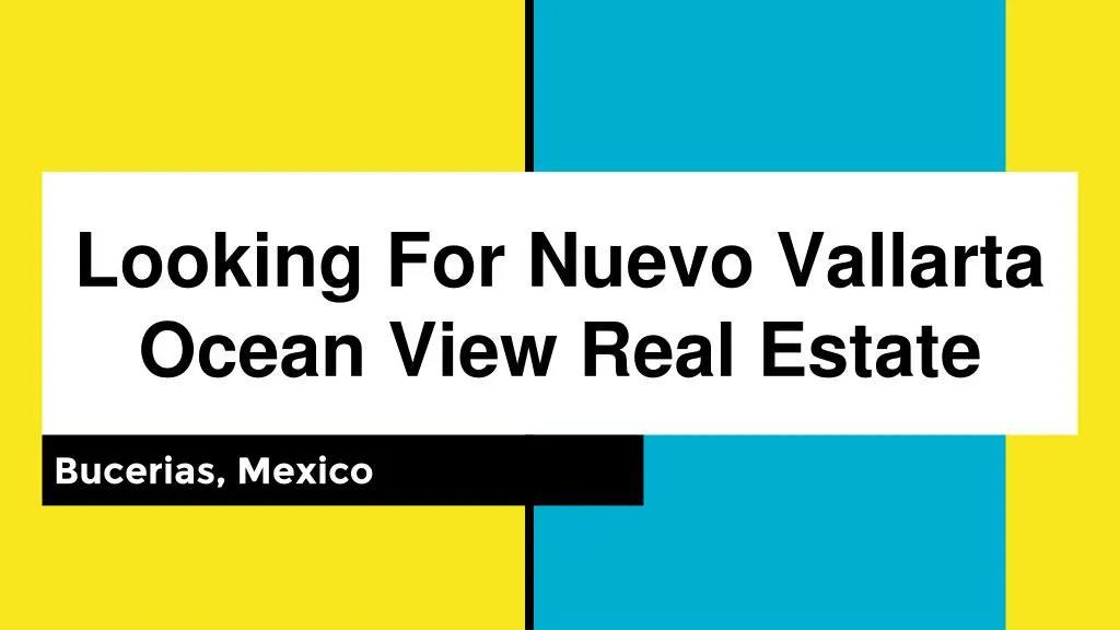looking for nuevo vallarta ocean view real estate