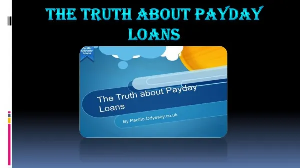 The Truth About Payday Loans