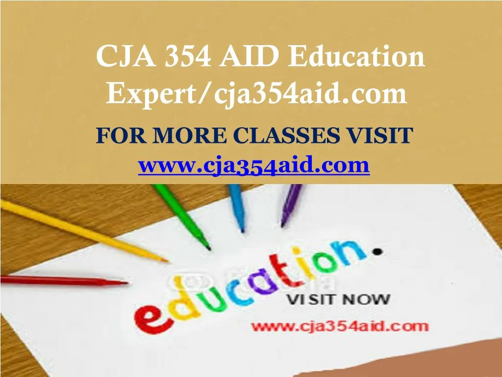 cja 354 aid education expert cja354aid com